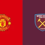 Manchester United vs West Ham