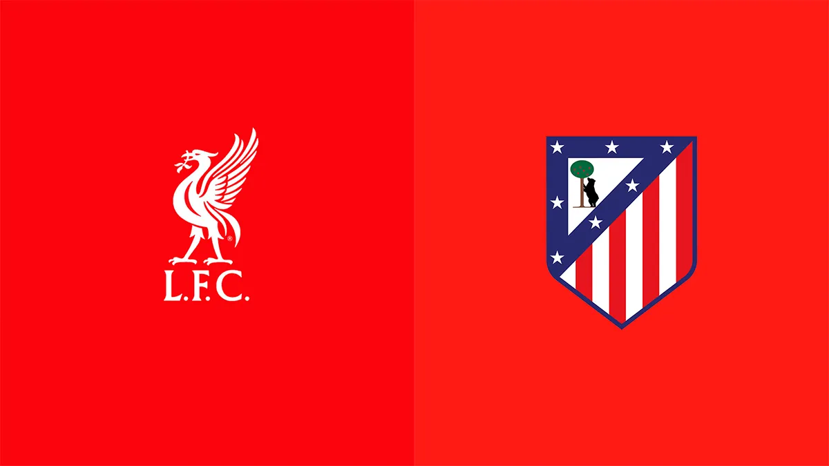 Liverpool vs Atletico Madrid