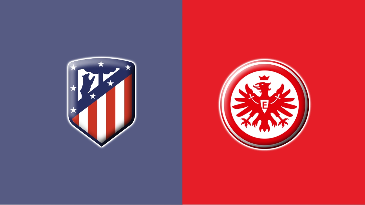Atletico Madrid vs Eintracht Frankfurt
