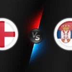 England vs Serbia