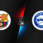 FC Barcelona vs Alavés