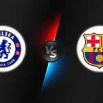 Chelsea vs Barcelona