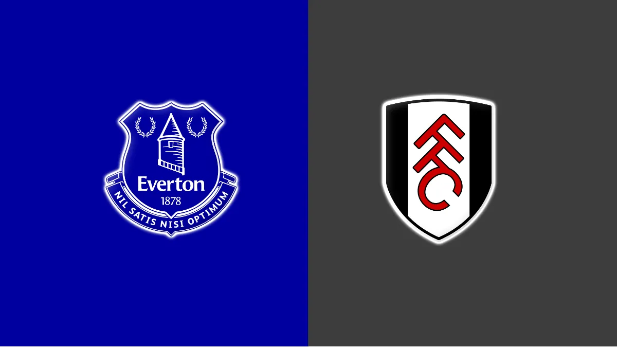 Everton vs Fulham Everton vs Fulham