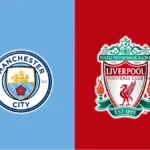 Manchester City vs Liverpool