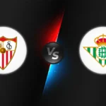 Sevilla vs Betis