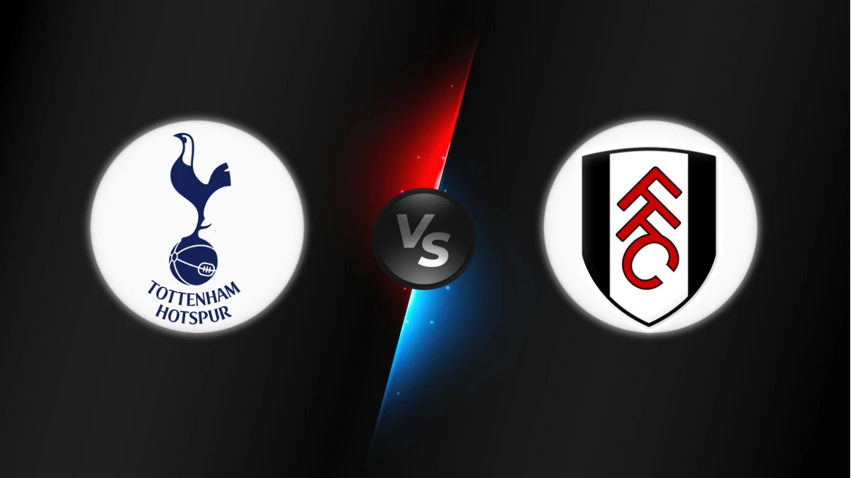 Tottenham vs Fulham