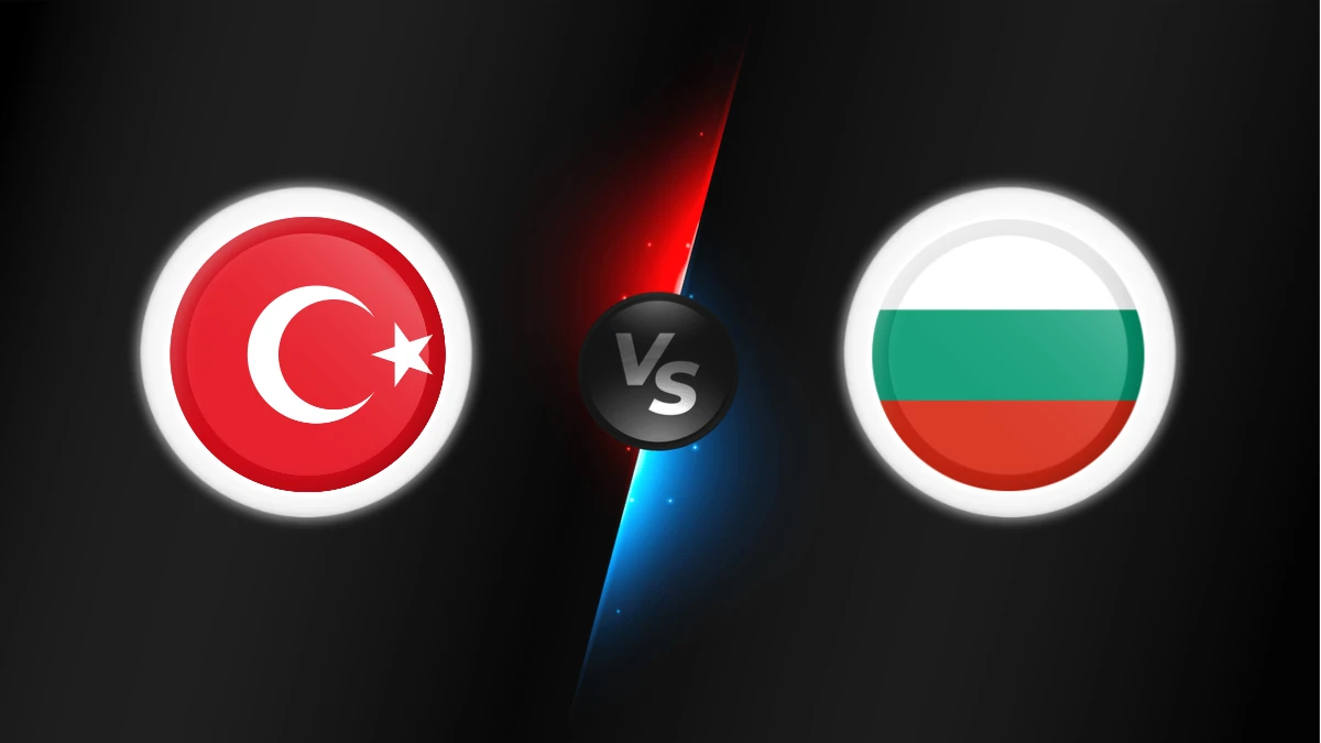 Turkey vs Bulgaria Turkey vs Bulgaria