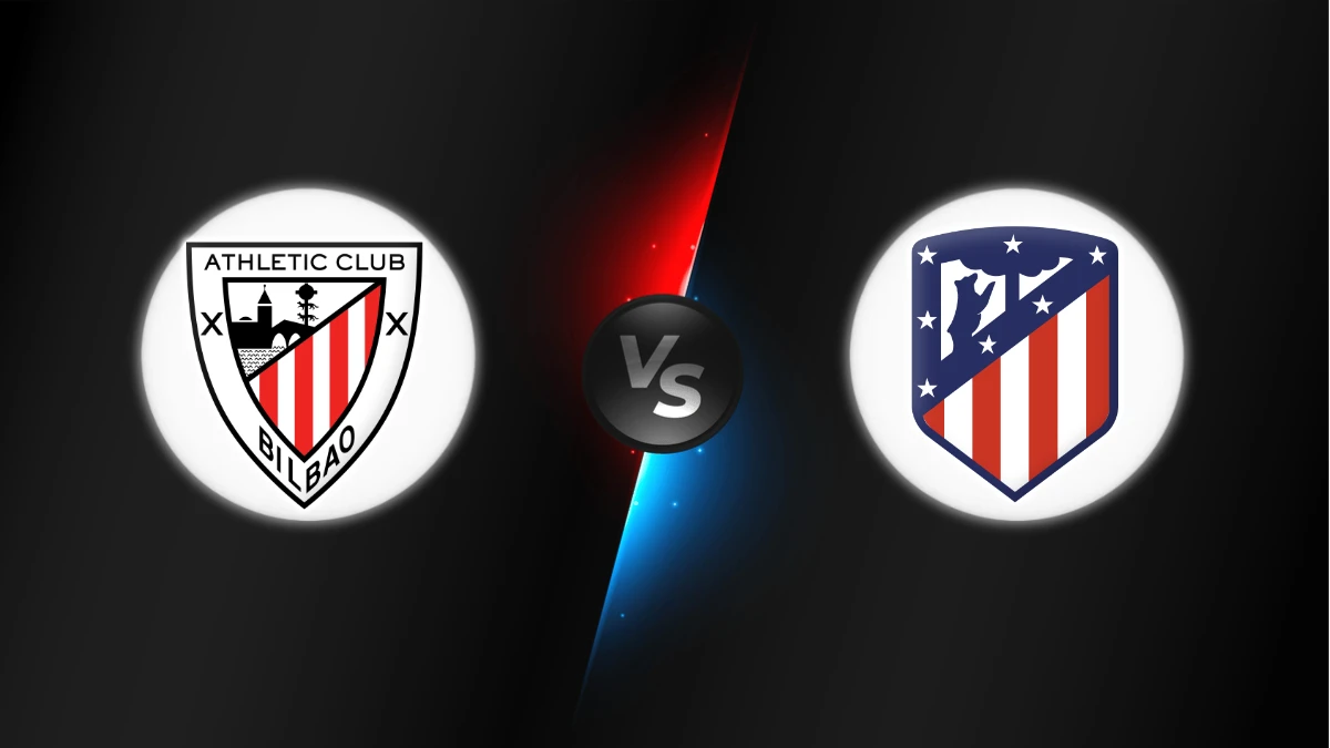 Athletic Bilbao vs Atlético Madrid Athletic Bilbao vs Atlético Madrid