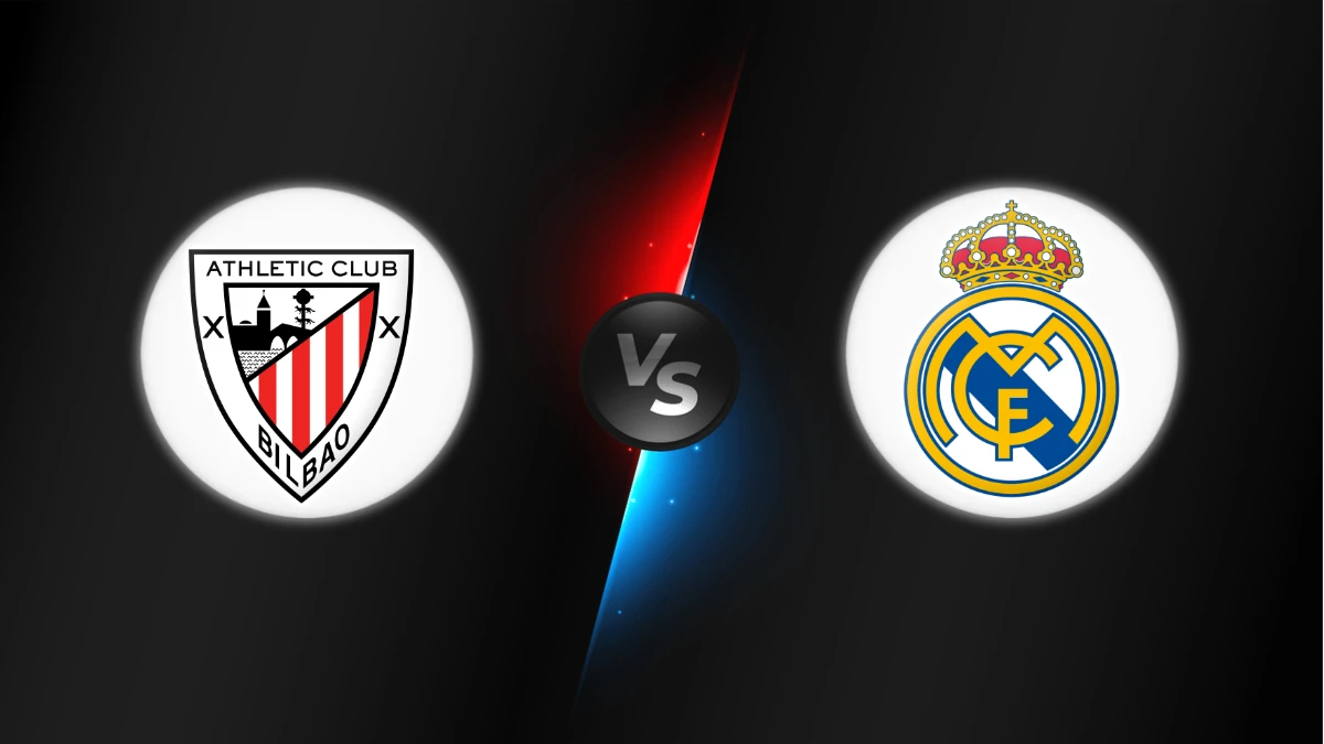 Athletic Bilbao vs Real Madrid