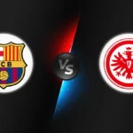 FC Barcelona vs Eintracht Frankfurt