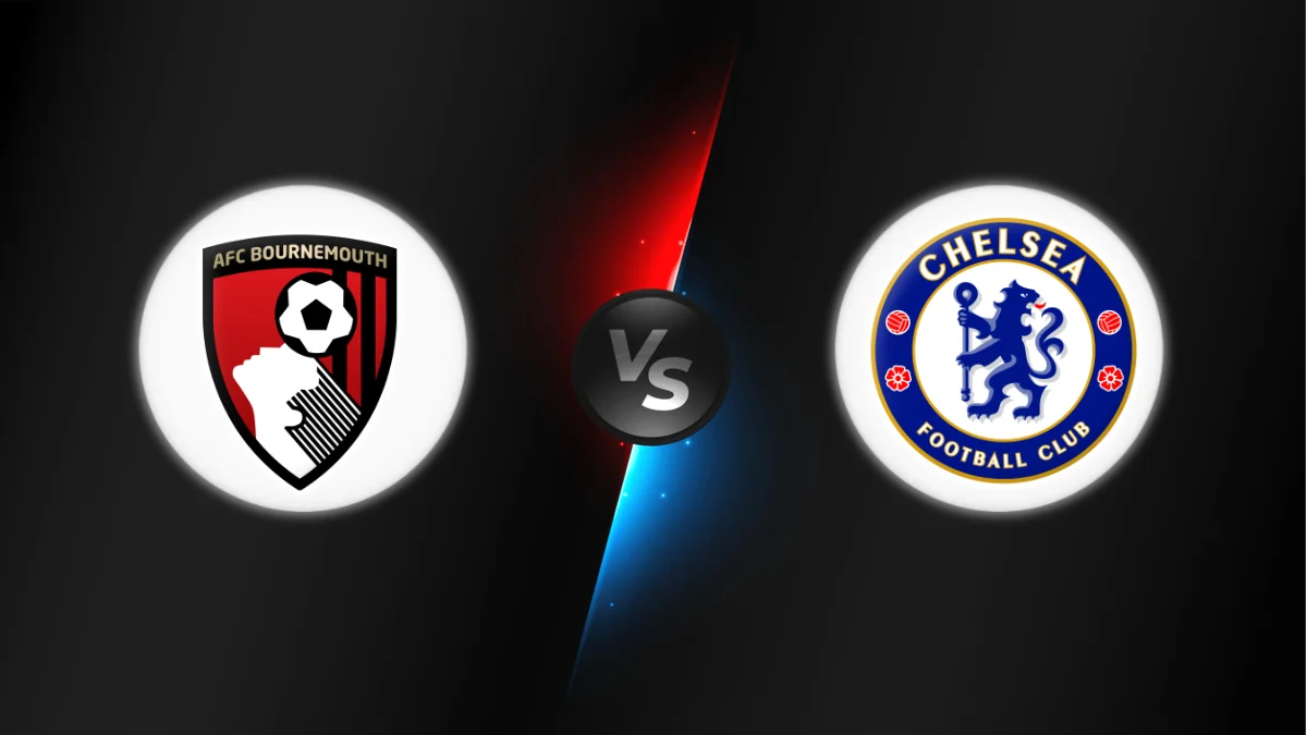 Bournemouth vs Chelsea Bournemouth vs Chelsea