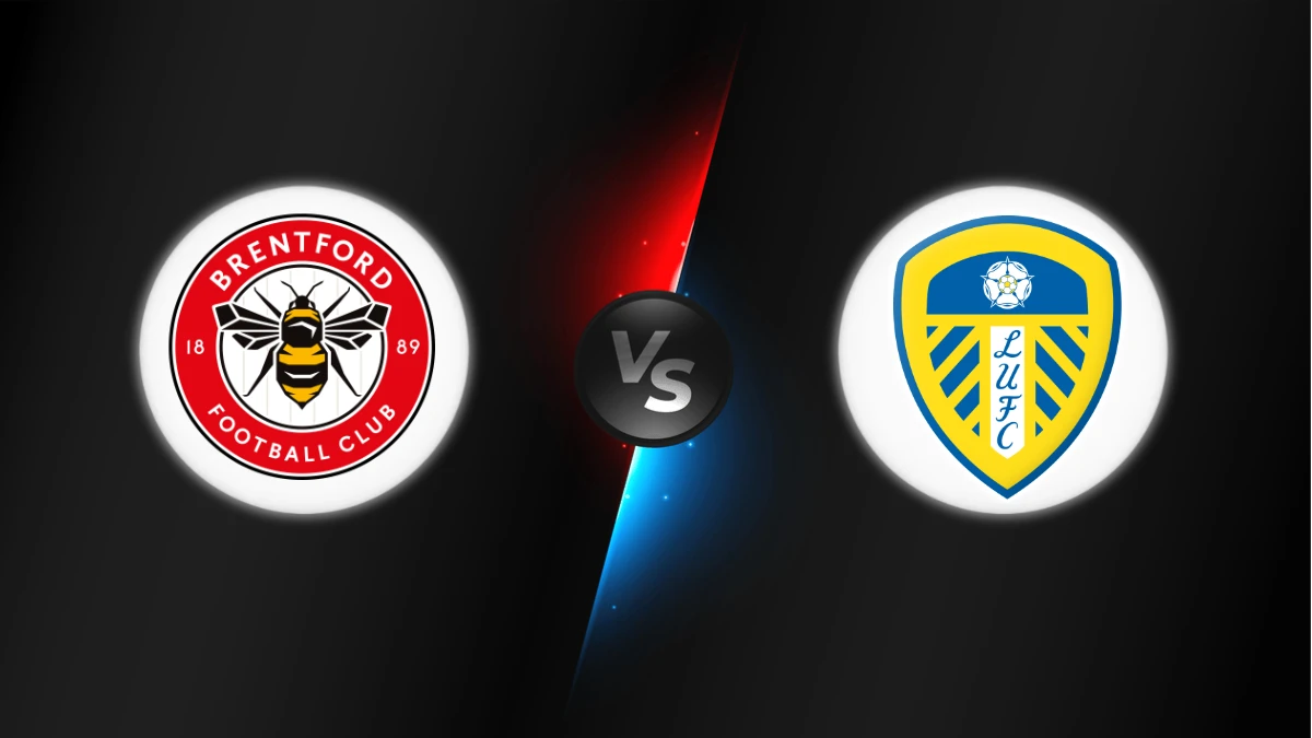 Brentford vs Leeds Brentford vs Leeds