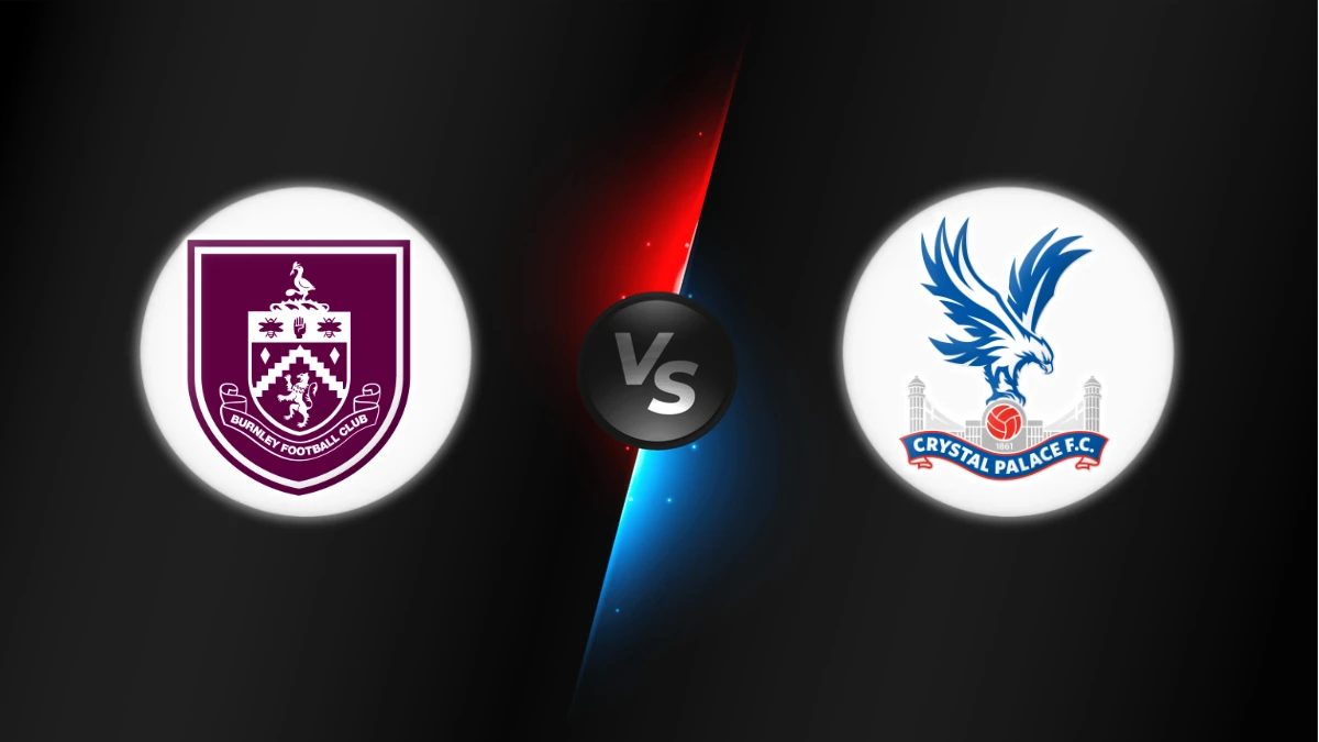 Burnley vs Crystal Palace