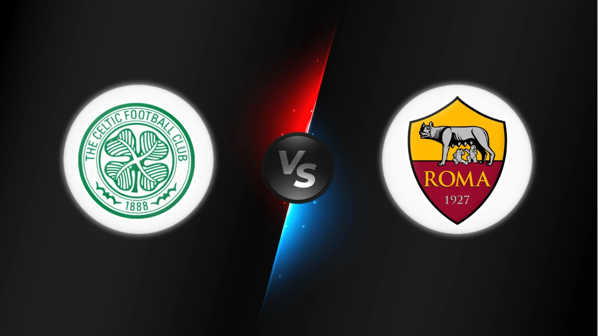 Celtic vs AS Roma Celtic vs AS Roma