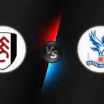 Fulham vs Crystal Palace