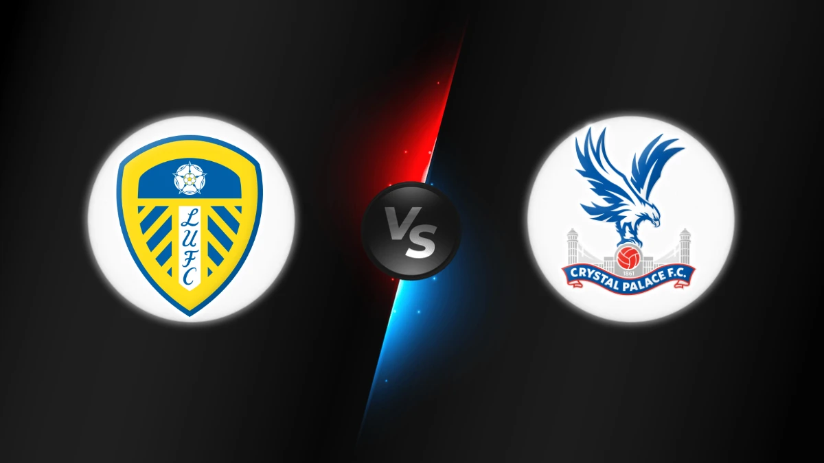 Leeds United vs Crystal Palace
