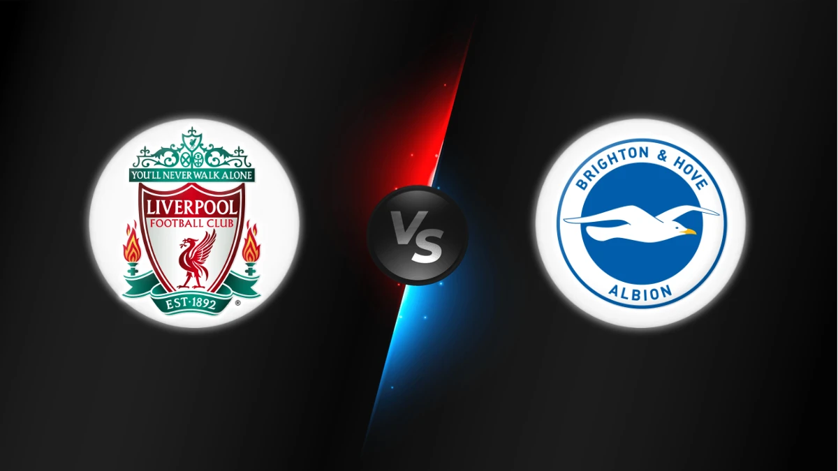Liverpool vs Brighton Liverpool vs Brighton