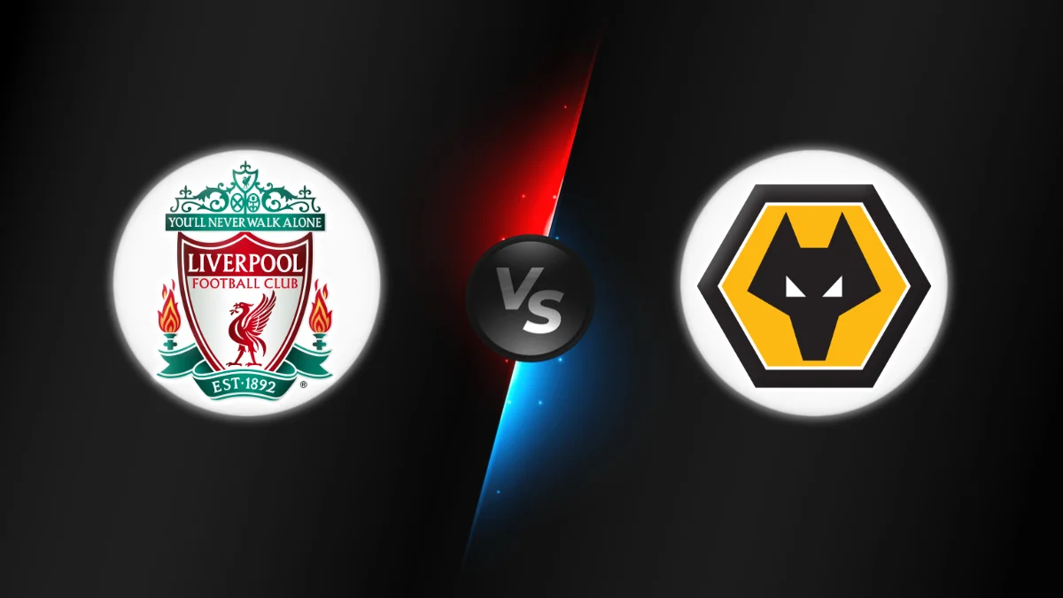 Liverpool vs Wolves