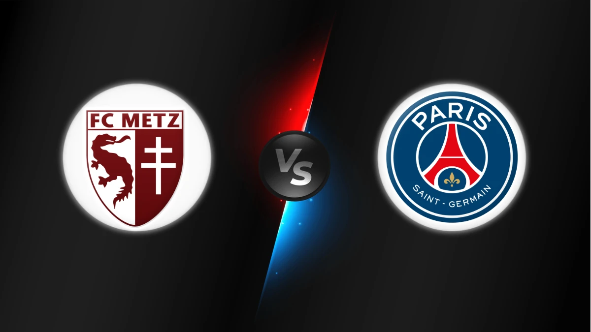 Metz vs PSG Metz vs PSG