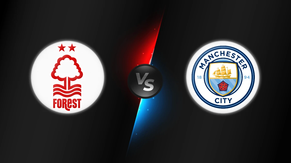 Nottingham vs Manchester City Nottingham vs Manchester City