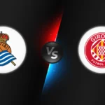 Real Sociedad vs Girona