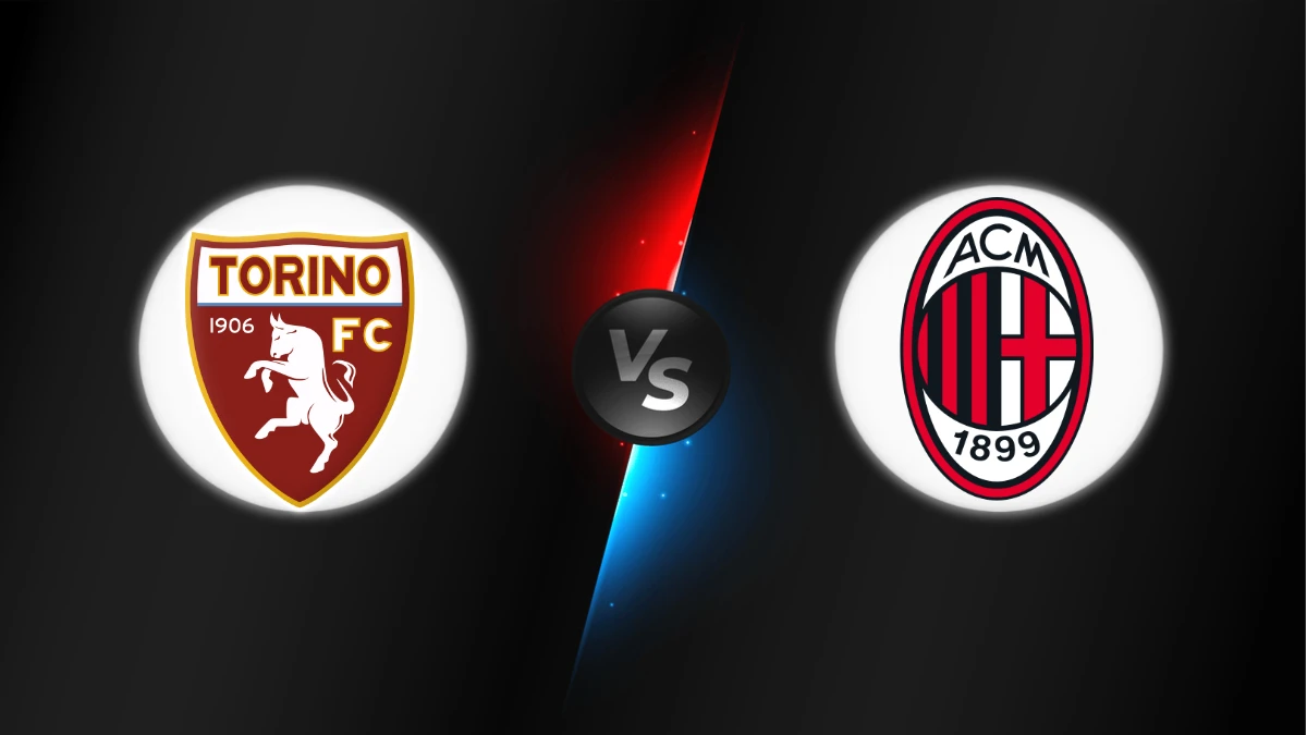 Torino vs AC Milan Torino vs AC Milan