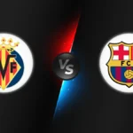 Villarreal vs FC Barcelona