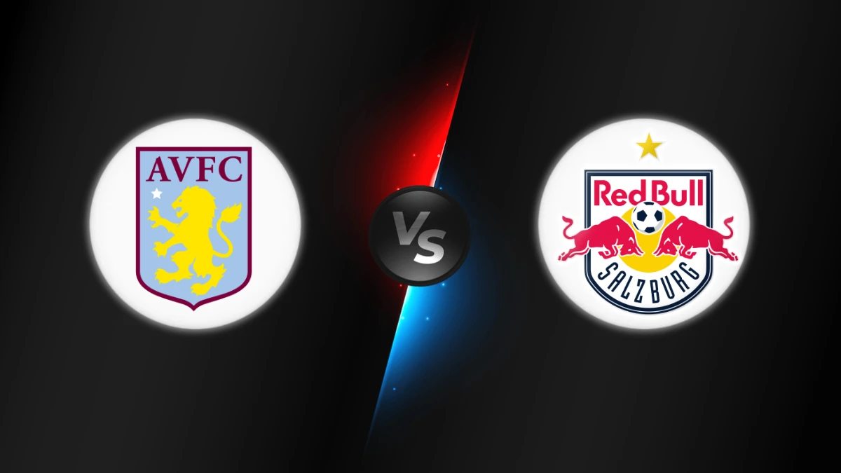 Aston Villa vs Salzburg