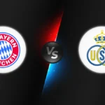 Bayern Munich vs Royale Union SG
