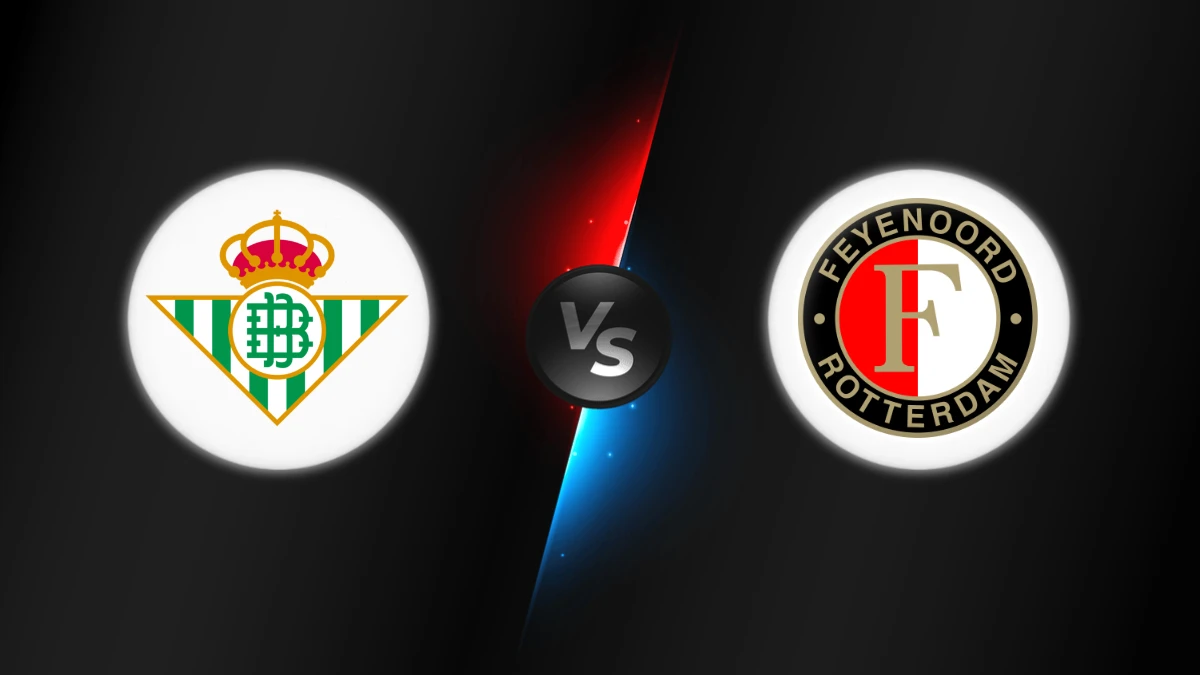 Betis vs Feyenoord