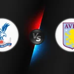 Crystal Palace vs Aston Villa