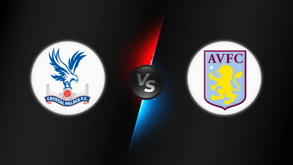 Crystal Palace vs Aston Villa