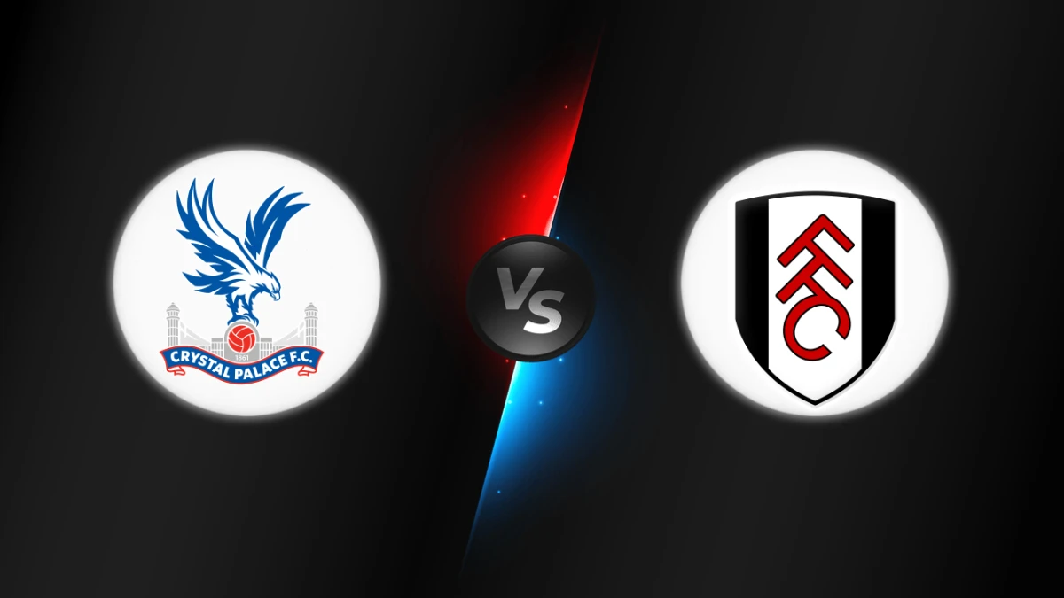 Crystal Palace vs Fulham