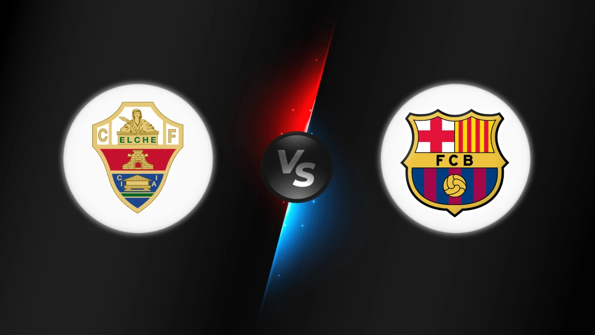 Elche vs FC Barcelona Elche vs FC Barcelona