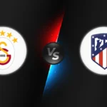 Galatasaray vs Atletico Madrid