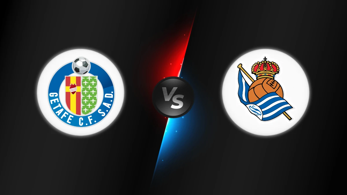 Getafe vs Real Sociedad