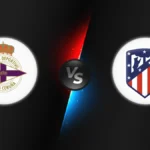 La Coruna vs Atlético Madrid