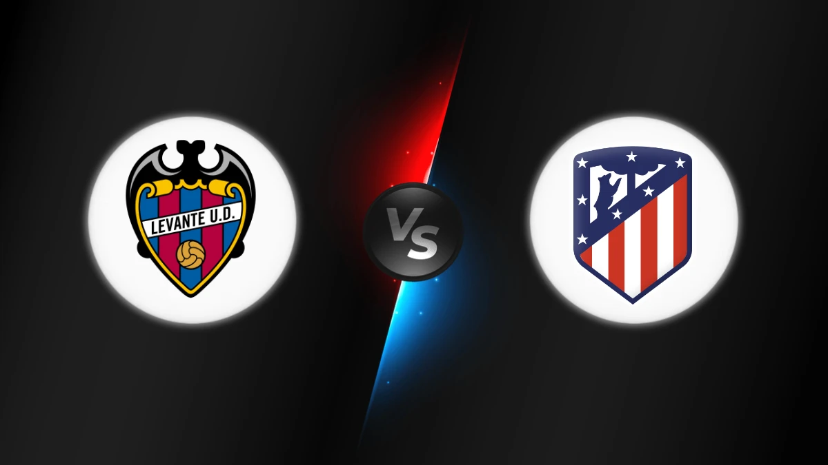 Levante vs Atletico Madrid