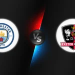 Manchester City vs Exeter