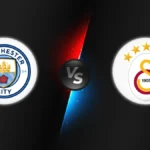 Manchester City vs Galatasaray