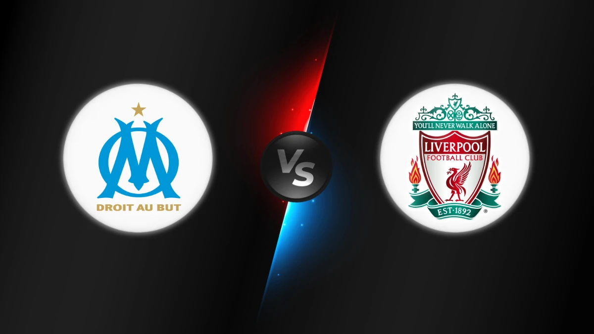 Marseille vs Liverpool Marseille vs Liverpool