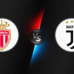 Monaco vs Juventus