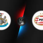 Newcastle vs PSV Eindhoven