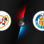 Rayo Vallecano vs Getafe