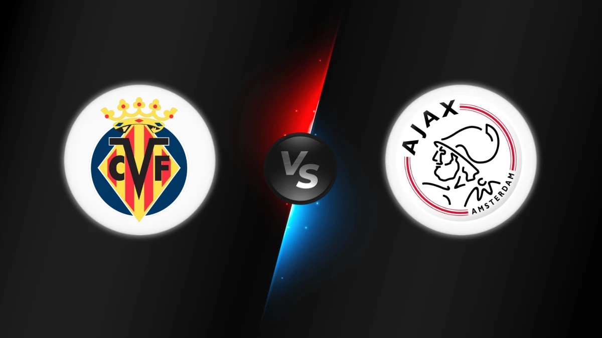 Villarreal vs Ajax