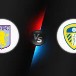 Aston Villa vs Leeds