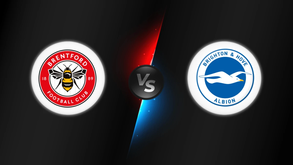 Brentford vs Brighton Brentford vs Brighton