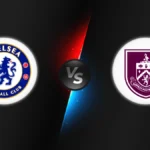 Chelsea vs Burnley