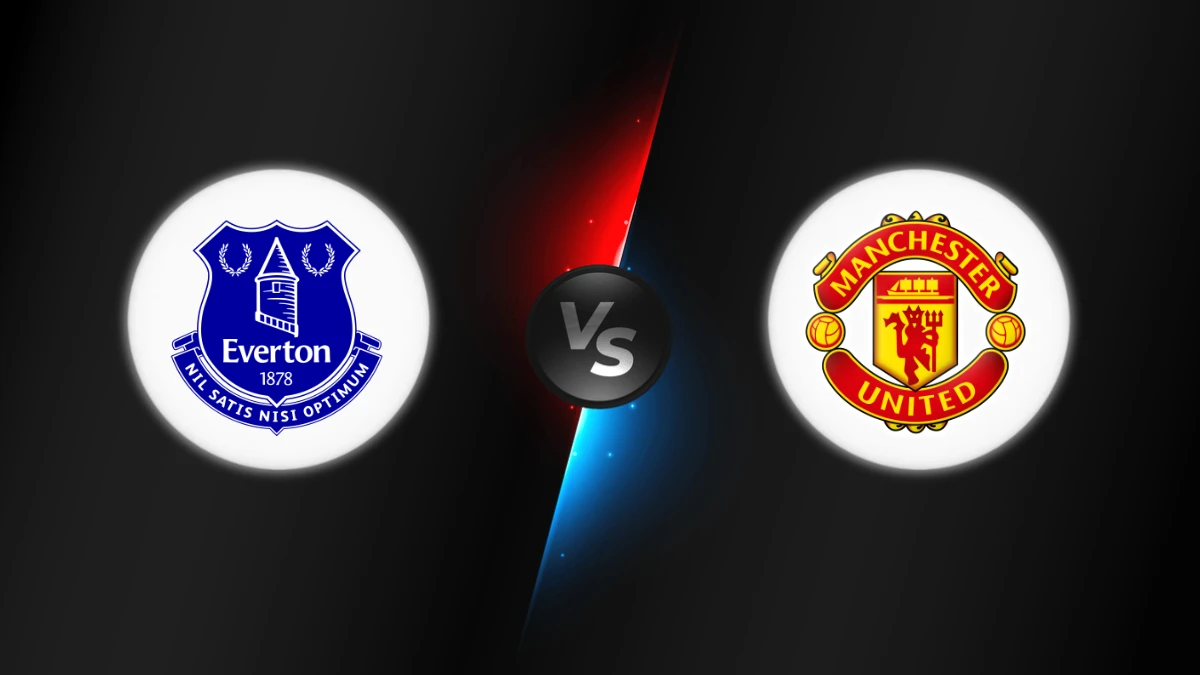Everton vs Manchester Utd Everton vs Manchester Utd