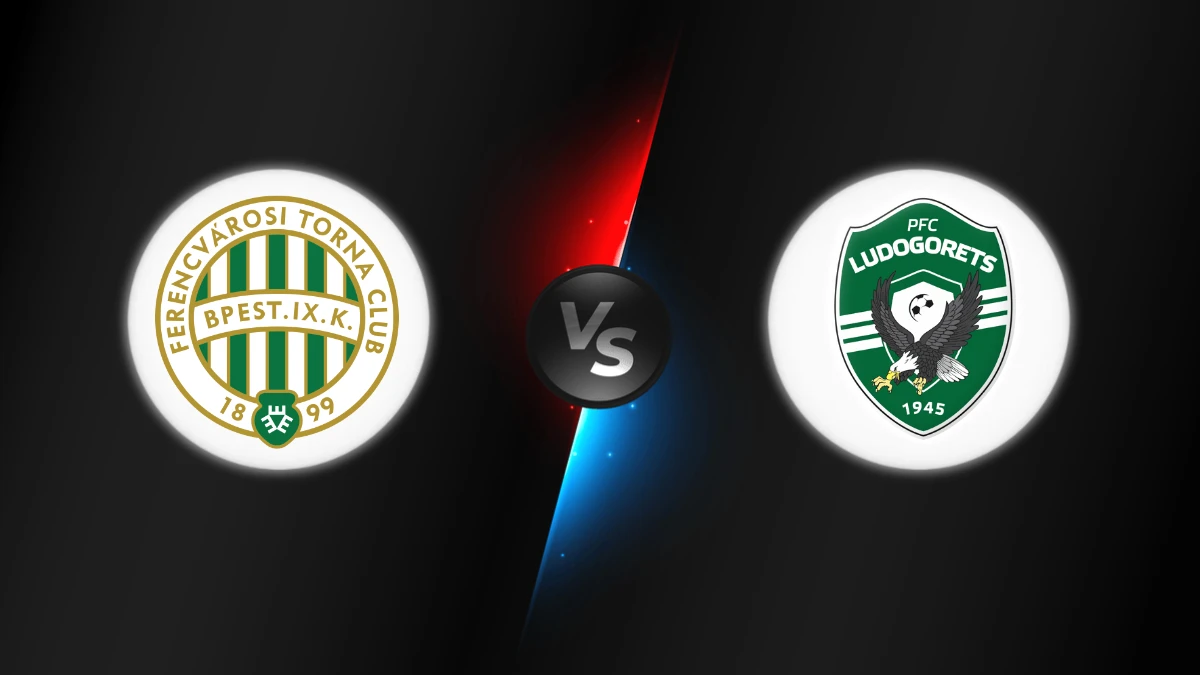 Ferencváros vs Ludogorets